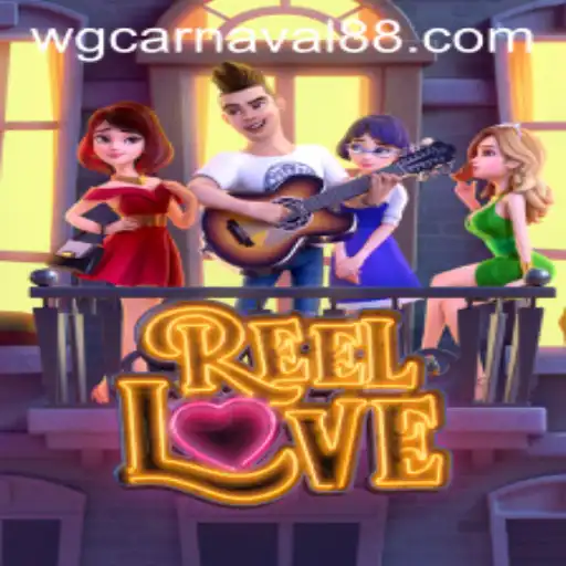 ReelLove and the Enchanting World of WG-Carnaval